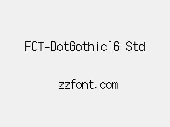 FOT-DotGothic16 Std