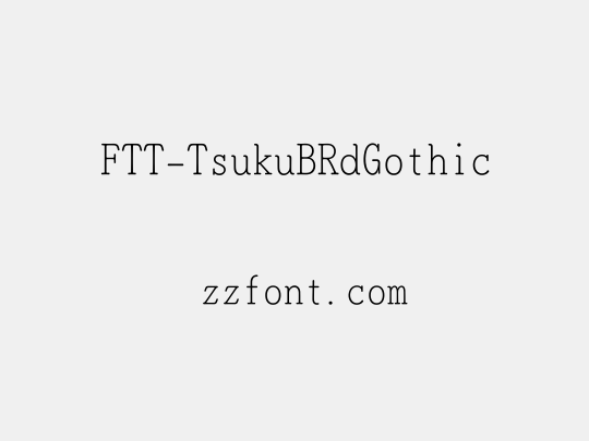 FTT-TsukuBRdGothic