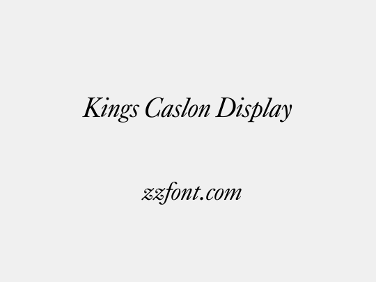 Kings Caslon Display