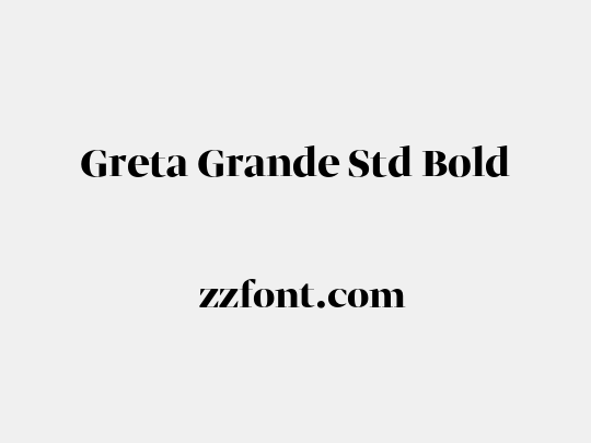 Greta Grande Std Bold