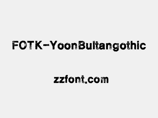 FOTK-YoonBultangothic