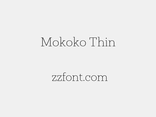 Mokoko Thin