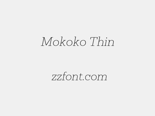 Mokoko Thin