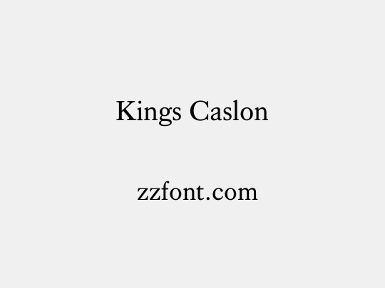 Kings Caslon