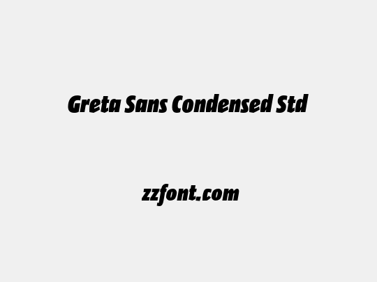 Greta Sans Condensed Std