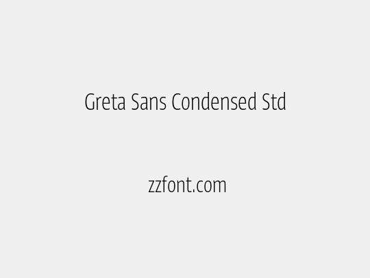 Greta Sans Condensed Std