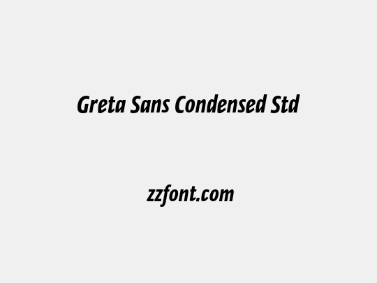 Greta Sans Condensed Std