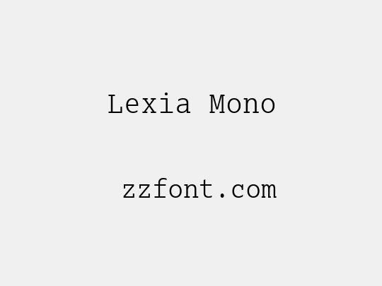 Lexia Mono