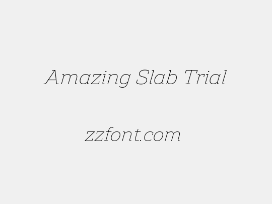 Amazing Slab Trial