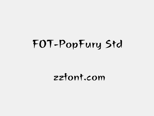 FOT-PopFury Std