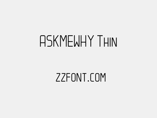 ASKMEWHY Thin