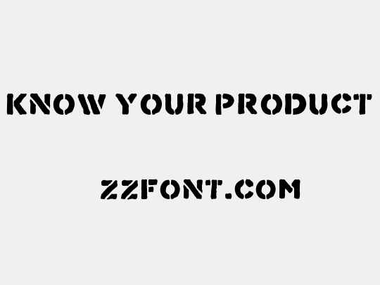 Know Your Product