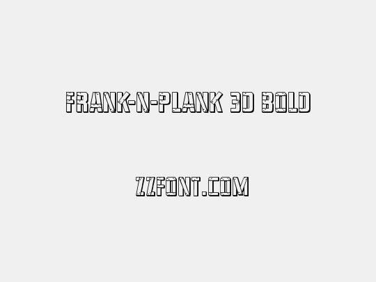 Frank-n-Plank 3D Bold