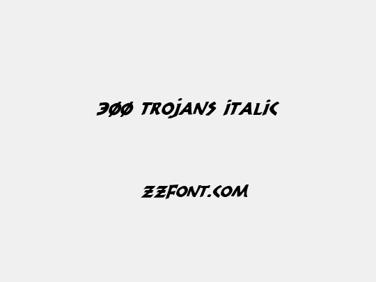 300 Trojans Italic