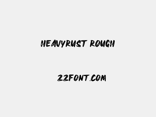 HEAVYRUST ROUGH