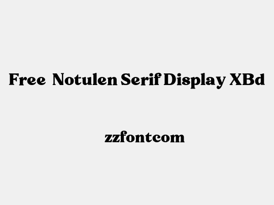 Free - Notulen Serif Display XBd