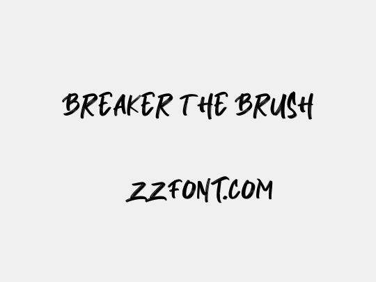 Breaker The Brush