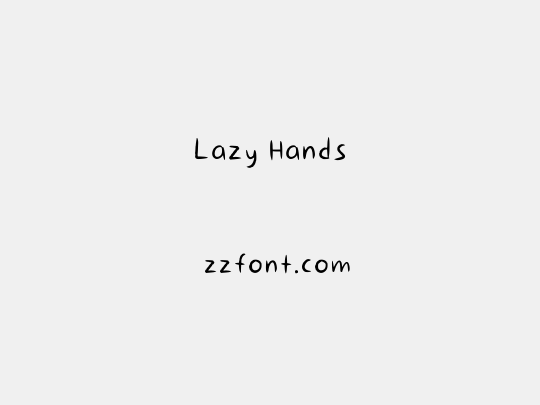 Lazy Hands