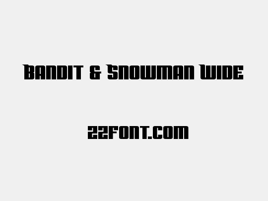 Bandit & Snowman Wide