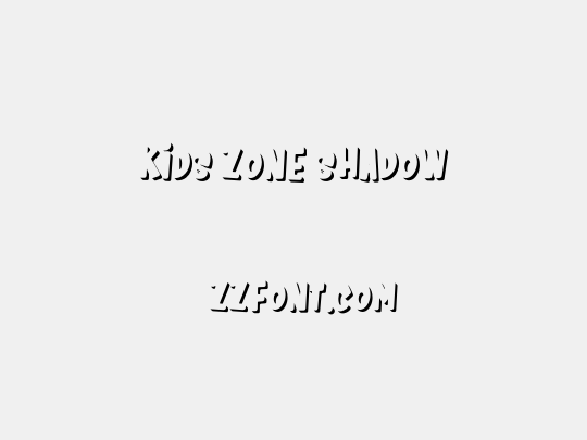 Kids Zone Shadow