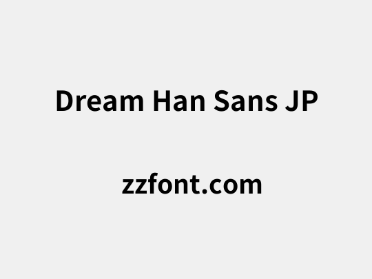 Dream Han Sans JP