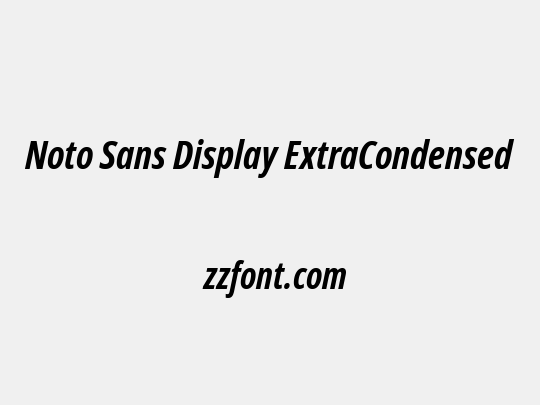 Noto Sans Display ExtraCondensed