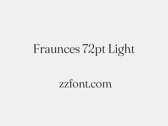 Fraunces 72pt Light