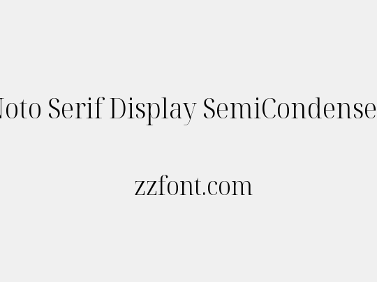 Noto Serif Display SemiCondensed Light