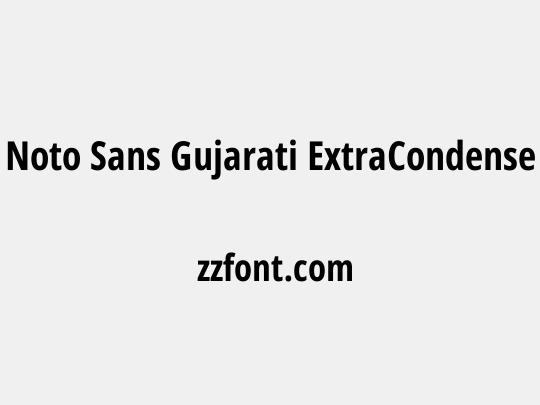 Noto Sans Gujarati ExtraCondensed