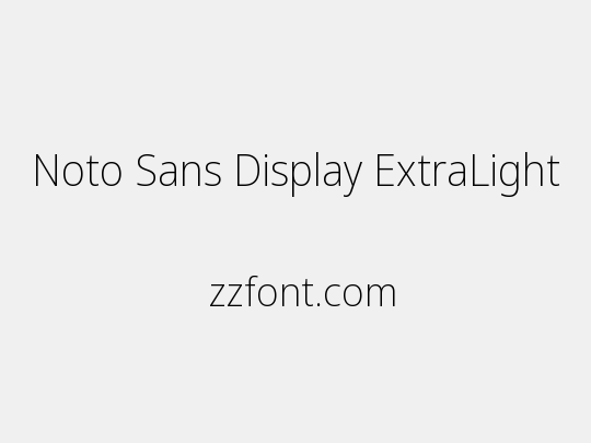 Noto Sans Display ExtraLight