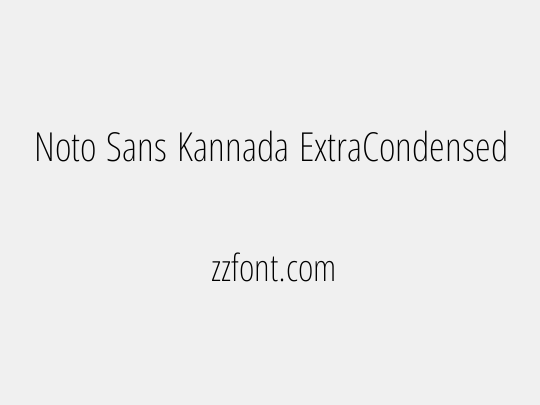 Noto Sans Kannada ExtraCondensed ExtraLight