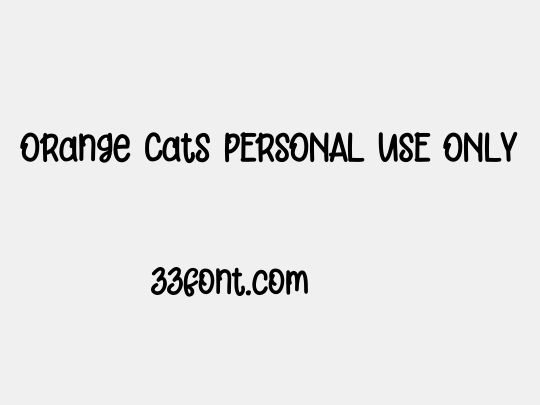 Orange Cats PERSONAL USE ONLY