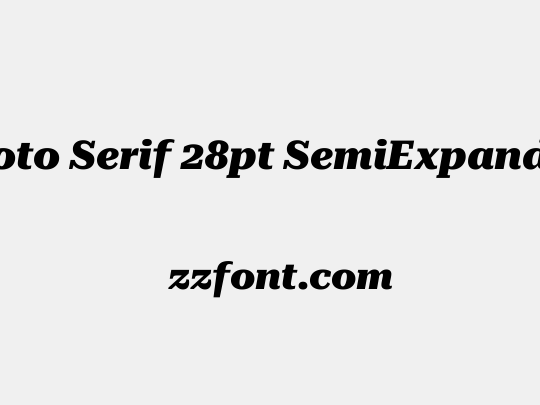 Roboto Serif 28pt SemiExpanded ExtraBold