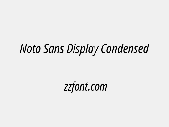 Noto Sans Display Condensed