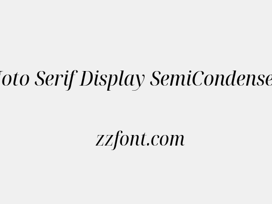 Noto Serif Display SemiCondensed