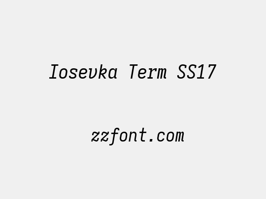 Iosevka Term SS17