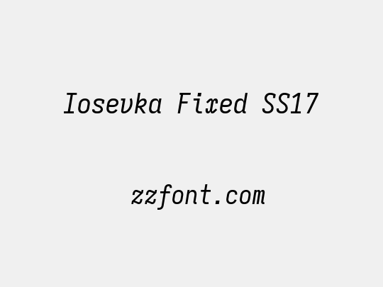 Iosevka Fixed SS17