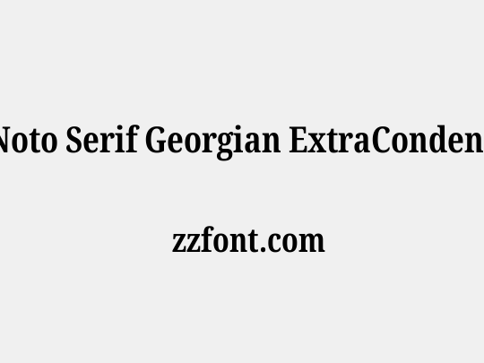 Noto Serif Georgian ExtraCondensed