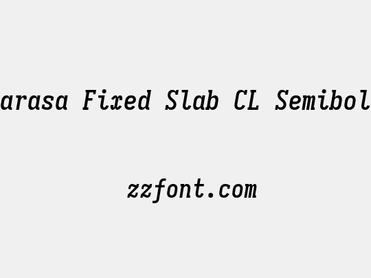 Sarasa Fixed Slab CL Semibold