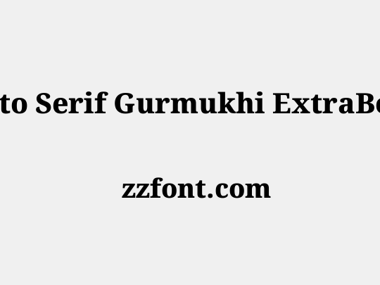 Noto Serif Gurmukhi ExtraBold