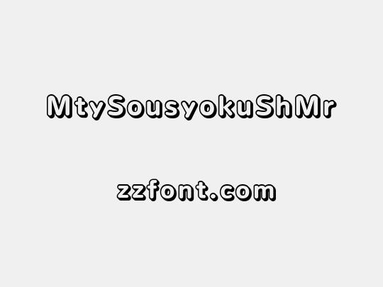 MtySousyokuShMr