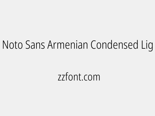 Noto Sans Armenian Condensed Light