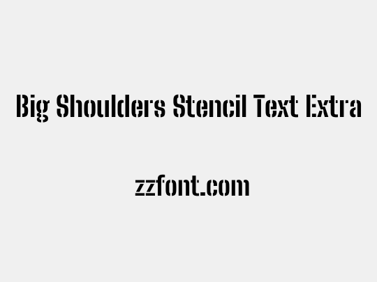 Big Shoulders Stencil Text ExtraBold