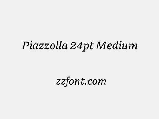 Piazzolla 24pt Medium