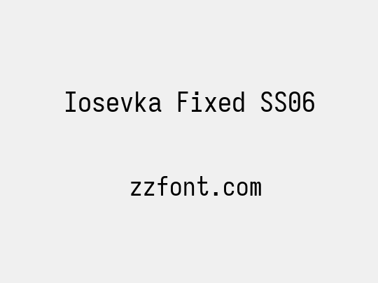 Iosevka Fixed SS06