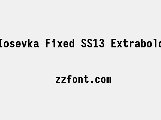 Iosevka Fixed SS13 Extrabold