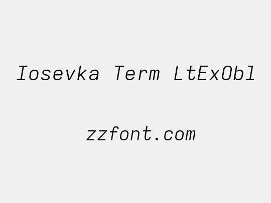 Iosevka Term LtExObl