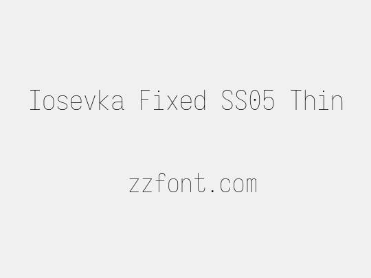 Iosevka Fixed SS05 Thin