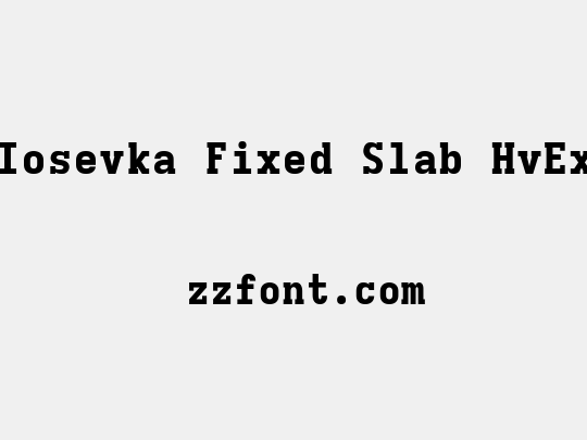 Iosevka Fixed Slab HvEx