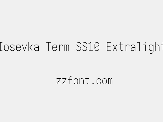 Iosevka Term SS10 Extralight